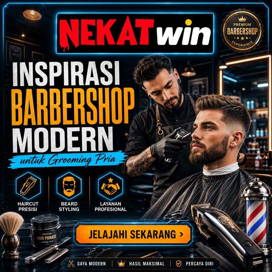 NEKATWIN | Inspirasi Barbershop Modern untuk Grooming Pria