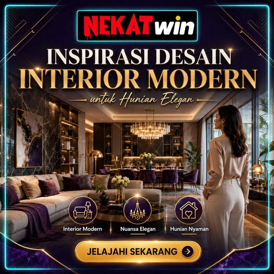 NEKATWIN inspirasi desain interior modern untuk hunian elegan