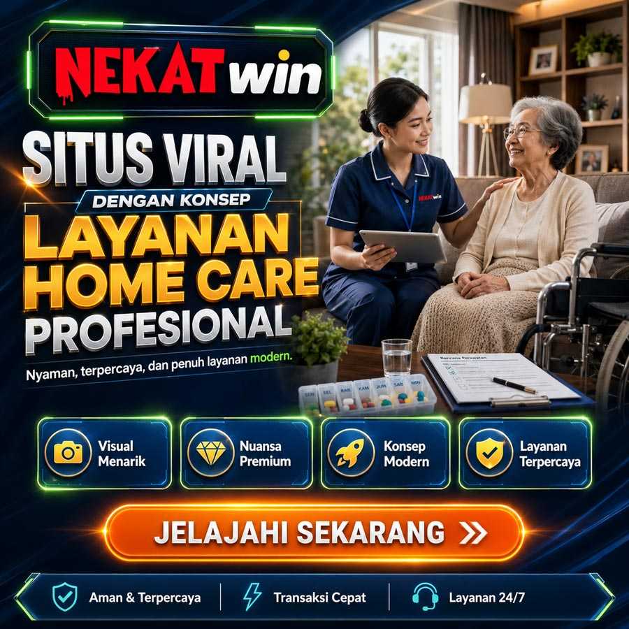 NEKATWIN daftar dan login lewat link alternatif nekatwin Banner NEKATWIN bertema ruang home care dengan nuansa perawatan senior care profesional