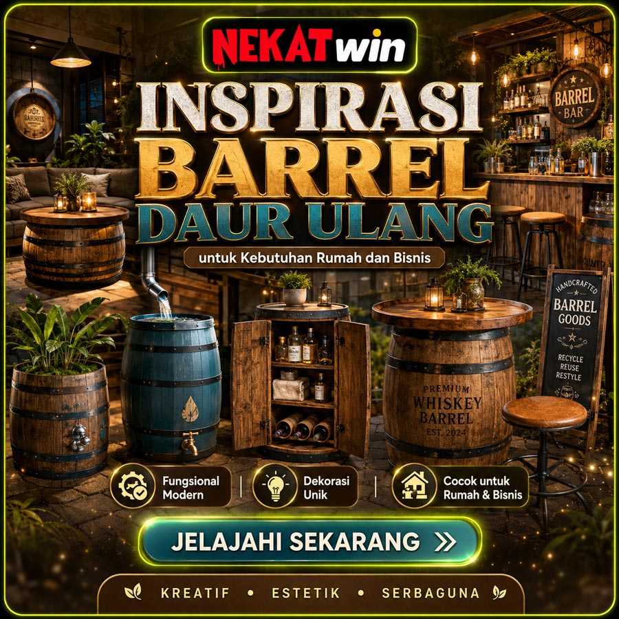 NEKATWIN inspirasi barrel daur ulang