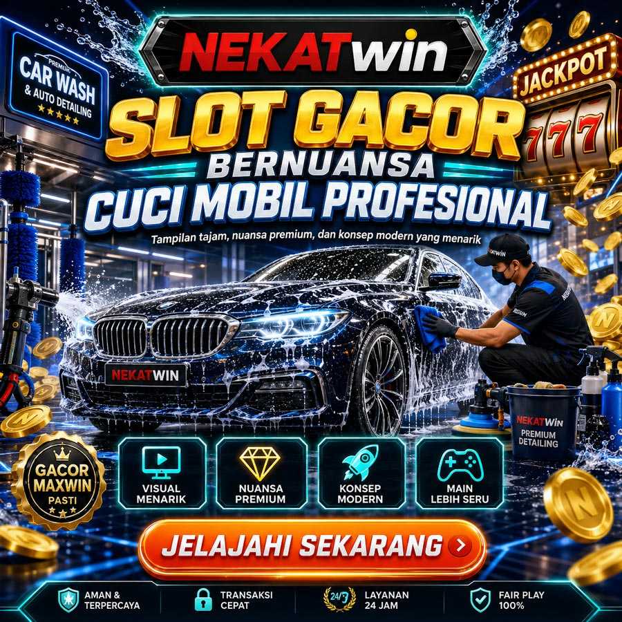 Suasana slot gacor NEKATWIN bernuansa cuci mobil profesional dan auto detailing