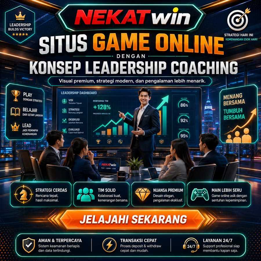 Suasana NEKATWIN situs game online dengan konsep leadership coaching