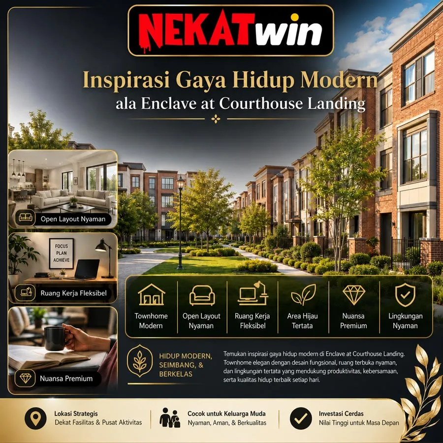 Nekatwin | Inspirasi Gaya Hidup Modern ala Enclave at Courthouse Landing