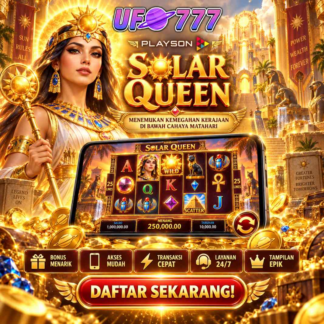 UFO777 : Playson Solar Queen Menemukan Kemegahan Kerajaan di Bawah Cahaya Matahari
