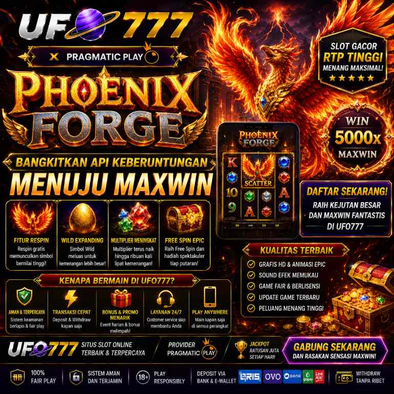 UFO777 : Pragmatic Play Phoenix Forge — Bangkitkan Api Keberuntungan Menuju Maxwin